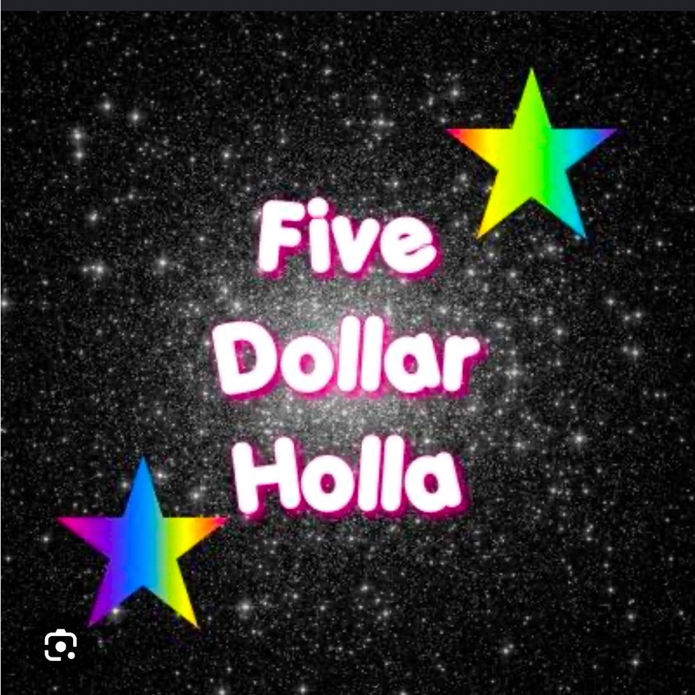 Five Dolla Holla unlisted inventory